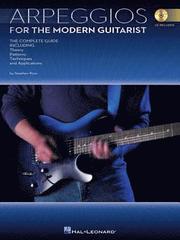 Arpeggios for the Modern Guitarist: The Complete Guide, Including Theory, Patterns, Techniques and Applications [With CD (Audio)] (h�ftad)