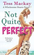 Not Quite Perfect: A Sweet Challenge High YA Romance