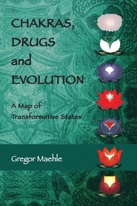 Chakras, Drugs and Evolution