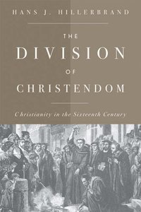 The Division of Christendom (h�ftad)