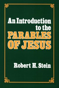 An Introduction to the Parables (h�ftad)