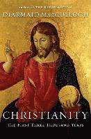 Christianity: The First Three Thousand Years (h�ftad)