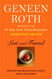 Lost and Found: Unexpected Revelations about Food and Money (inbunden)