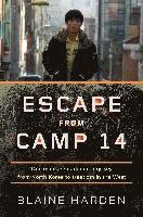 Escape From Camp 14 (inbunden)