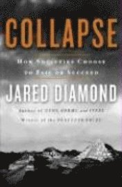 Collapse: How Societies Choose to Fail or Succeed (inbunden)
