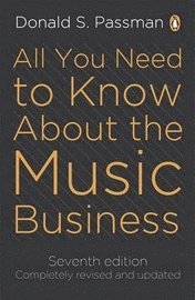 All You Need to Know About the Music Business (h�ftad)