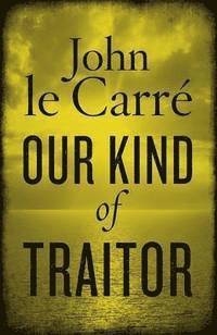 Our Kind of Traitor (h�ftad)
