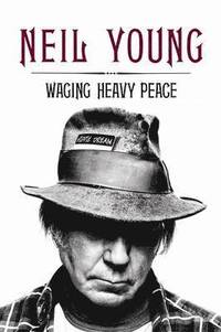 Waging Heavy Peace (inbunden)