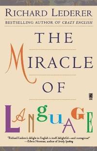 The Miracle of Language