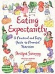 Eating Expectantly (inbunden)