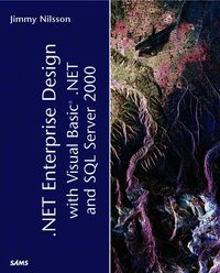 .NET Enterprise Design with Visual Basic .NET and SQL (h�ftad)