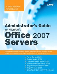 Administrator's Guide to Microsoft Office 2007 Servers (h�ftad)