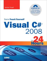 Sams Teach Yourself Visual C# 2008 in 24 Hours Book/DVD Package