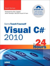 Sams Teach Yourself Visual C# 2010 in 24 Hours Book/DVD Package