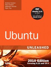 Ubuntu Unleashed 2010 Edition: Covering 9.10 and 10.4 5th Edition Book/DVD Package