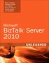 BizTalk Server 2010 Unleashed