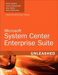 Microsoft System Center Enterprise Suite Unleashed (h�ftad)