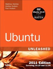 Ubuntu Unleashed 2011 Edition: Covering 10.10 and 11.04 6th Edition Book/DVD Package