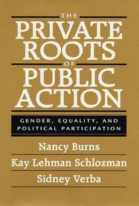 The Private Roots of Public Action (inbunden)