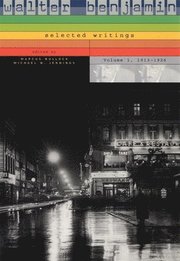 Walter Benjamin: v. 1 1913-1926 (h�ftad)