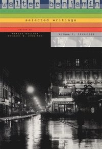 Walter Benjamin: v. 1 1913-1926 (h�ftad)