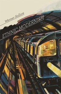 Ethnic Modernism (h�ftad)