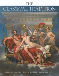 The Classical Tradition (inbunden)