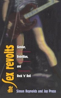 The Sex Revolts (inbunden)