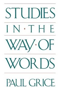 Studies in the Way of Words (h�ftad)