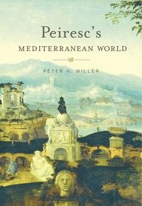 Peirescs Mediterranean World