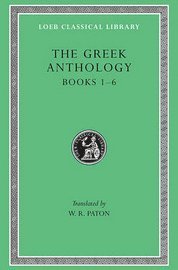 The Greek Anthology: v. 1 (inbunden)