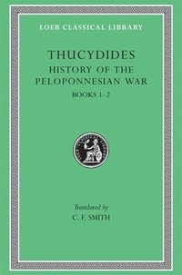 A History of the Peloponnesian War: Bk.1-2 (inbunden)