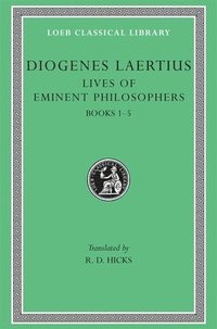 Lives of Eminent Philosophers, Volume I