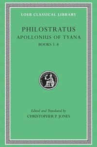 Apollonius of Tyana: v. 2, Bks. 5-8 (inbunden)