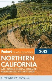 Fodor's Northern California 2012 (h�ftad)