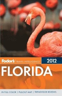 Fodor's Florida 2012 (h�ftad)