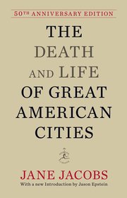 The Death and Life of Great American Cities (inbunden)