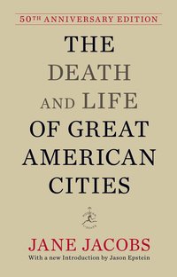The Death and Life of Great American Cities (h�ftad)
