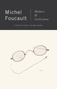 Madness and Civilization (h�ftad)