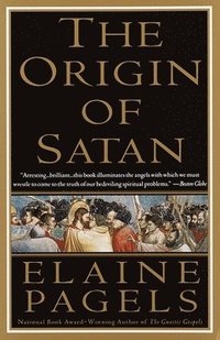 The Origin of Satan: How Christians Demonized Jews, Pagans, and Heretics (h�ftad)
