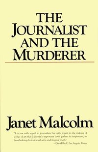 The Journalist and the Murderer (h�ftad)