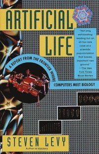 Artificial Life: A Report from the Frontier Where Computers Meet Biology (inbunden)