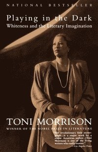 Playing in the Dark: Whiteness and the Literary Imagination (h�ftad)