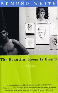The Beautiful Room Is Empty (h�ftad)