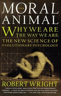 The Moral Animal: Why We Are, the Way We Are: The New Science of Evolutionary Psychology (inbunden)