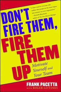Don't Fire Them, Fire Them Up (h�ftad)
