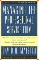 Managing the Professional Service Firm (h�ftad)