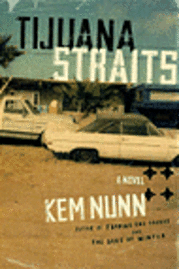 Tijuana Straits (inbunden)