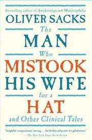 The Man Who Mistook His Wife for a Hat: And Other Clinical Tales (h�ftad)
