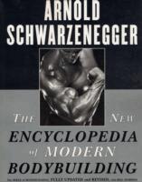 The New Encyclopedia of Modern Bodybuilding (h�ftad)